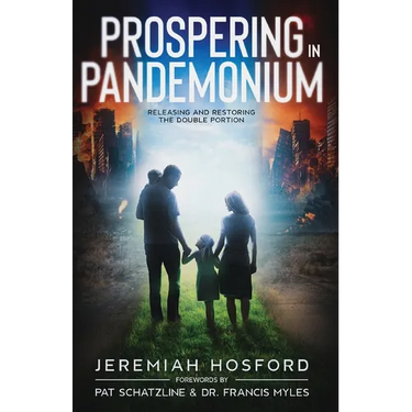 Prospering in Pandemonium: Releasing and Restoring the Double Portion