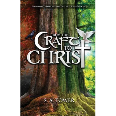 From the Craft to Christ: The Allure of Witchcraft and the Church's Response