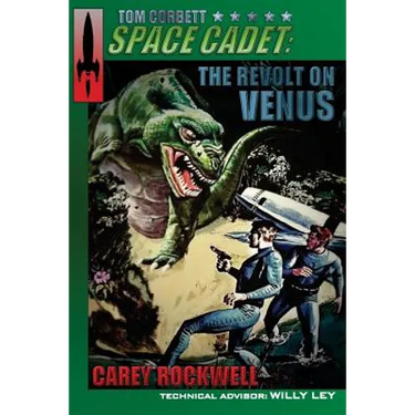 Tom Corbett, Space Cadet: The Revolt on Venus