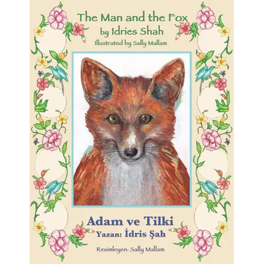 The Man and the Fox / Adam ve Tilki: Bilingual English-Turkish Edition / İngilizce-Türkçe İki Dilli Baskı