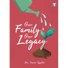 Our Family Our Legacy