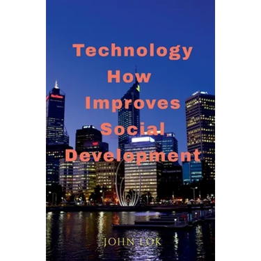 Technology How Improves Social Development