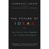 The Future of Ideas: The Fate of the Commons in a Connected World