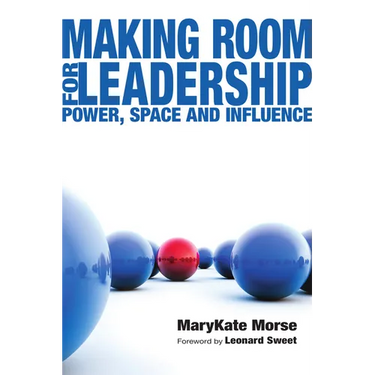 Making Room for Leadership: Power, Space and Influence