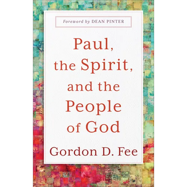 Paul, the Spirit, and the People of God