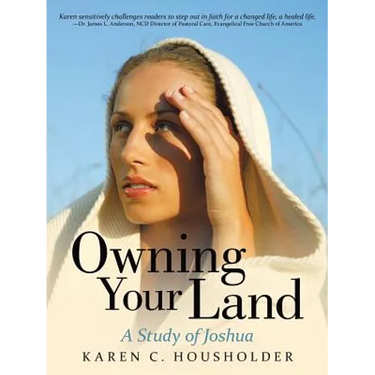 Owning Your Land: A Study of Joshua