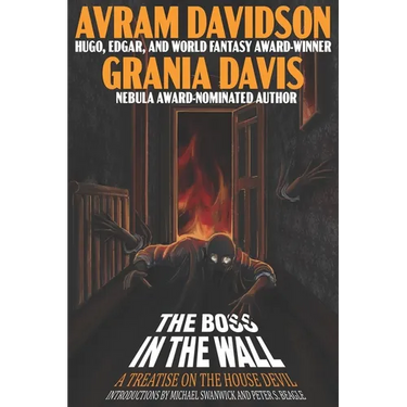 The Boss in The Wall: A Treatise on the House Devil