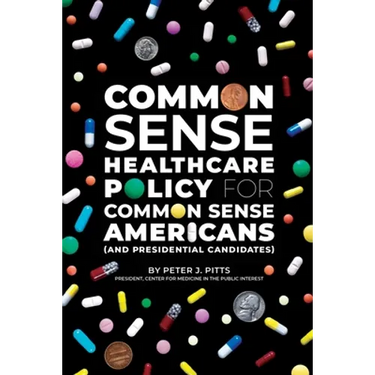 Common Sense Healthcare Policy for Common Sense Americans (and Presidential Candidates)