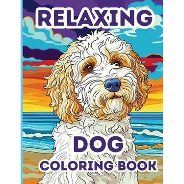 Relaxing Dog Coloring Book: 50 Stress Relieving Dog Coloring Pages for Adults, Women, Teens