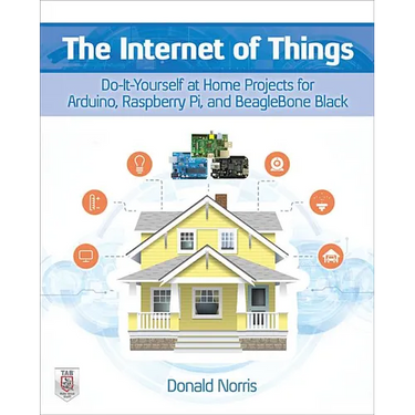 The Internet of Things: Do-It-Yourself at Home Projects for Arduino, Raspberry Pi and Beaglebone Black