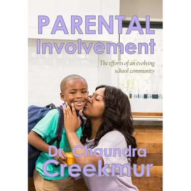 Parental Involvement - The efforts of an evolving school community