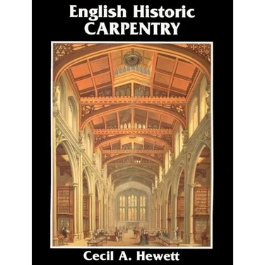 English Historic Carpentry