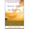 Seven Steps to Heaven: How to Communicate with Your Departed Loved Ones in Seven Easy Steps