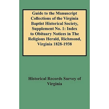 Guide to the Manuscript Collections of the Virginia Baptist Historical Society, Supplement No. 1: Index to Obituary Notices in the Religious Herald, R