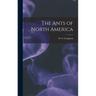 The Ants of North America