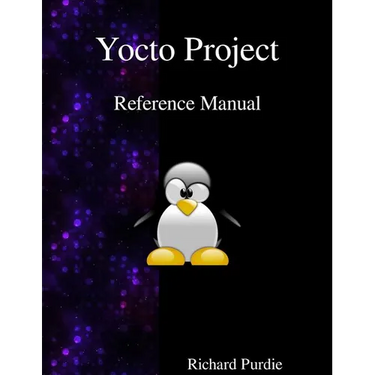 Yocto Project Reference Manual