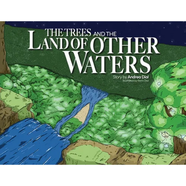 The Trees and The Land of Other Waters