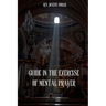 Guide in the Exercise of Mental Prayer