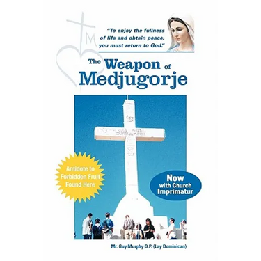 The Weapon of Medjugorje