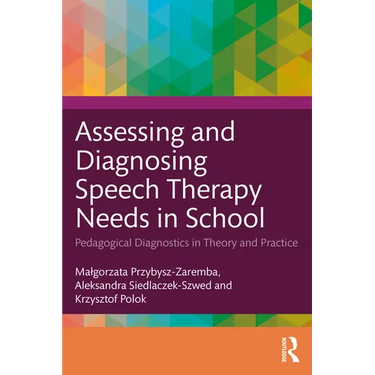 Assessing and Diagnosing Speech Therapy Needs in School: Pedagogical Diagnostics in Theory and Practice