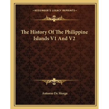 The History Of The Philippine Islands V1 And V2