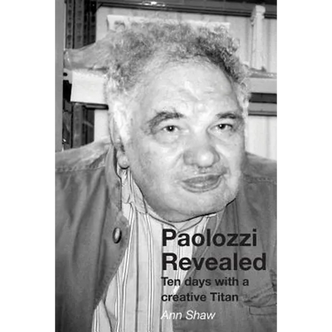 Paolozzi Revealed: Ten days with a creative Titan