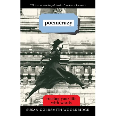 Poemcrazy: Freeing Your Life with Words