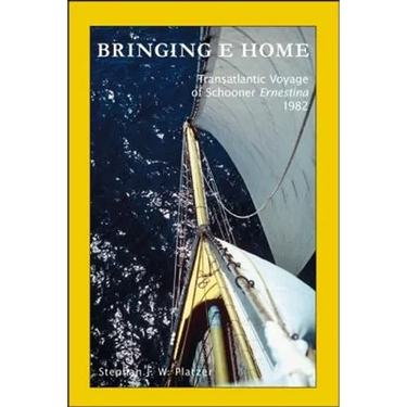 Bringing E Home: Transatlantic Voyage of Schooner Ernestina 1982