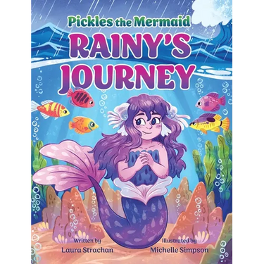 Pickles the Mermaid: Rainy's Journey