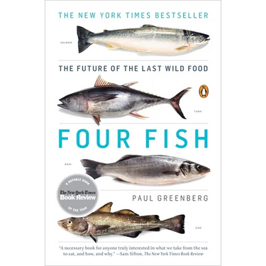 Four Fish: The Future of the Last Wild Food