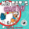 Mr. Cat's Crazy Day: Imparare l'inglese con lo Storytelling per bambini della scuola primaria