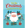 The Big Christmas Coloring Book For Kids: And More, Snowman