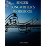 Singer Songwriter's Workbook