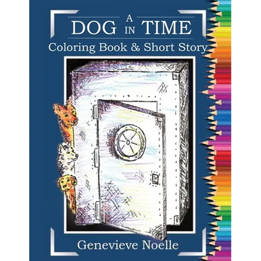 A Dog in Time - Coloring Book & Short Story