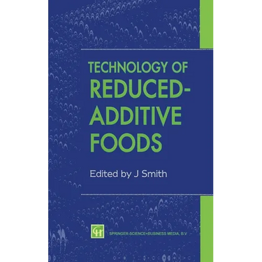 Technology of Reduced-Additive Foods