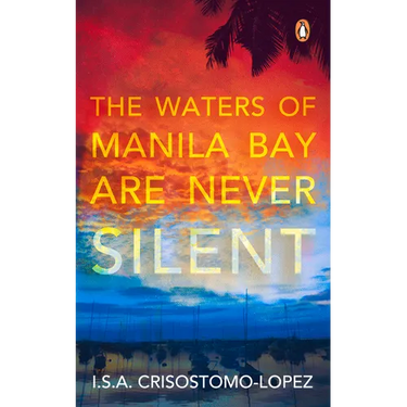The Waters of Manila Bay Are Never Silent