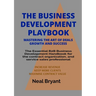 The Business Development Playbook: The Essential B2B Business Development Handbook for the contract organization, and service sales professional