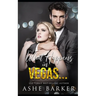 What Happens In Vegas...