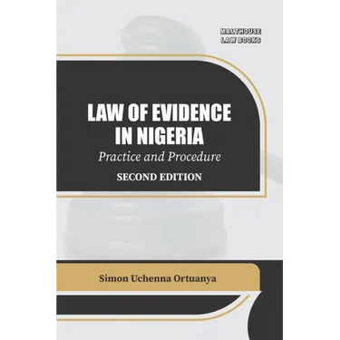 Law Of Evidence In Nigeria Practice And Procedure