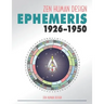 Zen Human Design Ephemeris 1926-1950