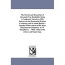 The Travels and Researches of Alexander Von Humboldt; Being A Condensed Narrative of His Journeys in the Equinoctial Regions of America, and in Asiati