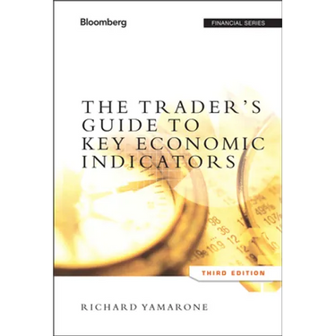 The Trader's Guide to Key Economic Indicators