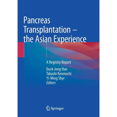 Pancreas Transplantation - The Asian Experience: A Registry Report
