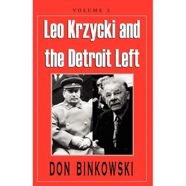 Leo Krzycki and the Detroit Left: Volume 2