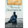 Love's Journey on Manitoulin Island: Moriah's Lighthouse
