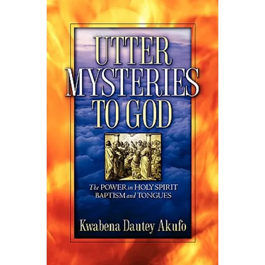 Utter Mysteries to God
