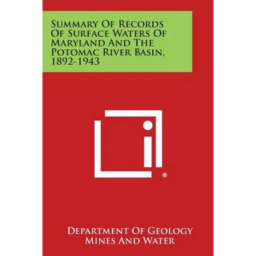 Summary of Records of Surface Waters of Maryland and the Potomac River Basin, 1892-1943
