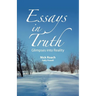 Essays in Truth, Glimpses Into Reality