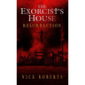 The Exorcist's House: Resurrection