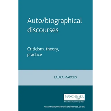 Auto/Biographical Discourses: Criticism, Theory, Practice